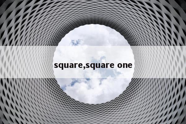 square,square one