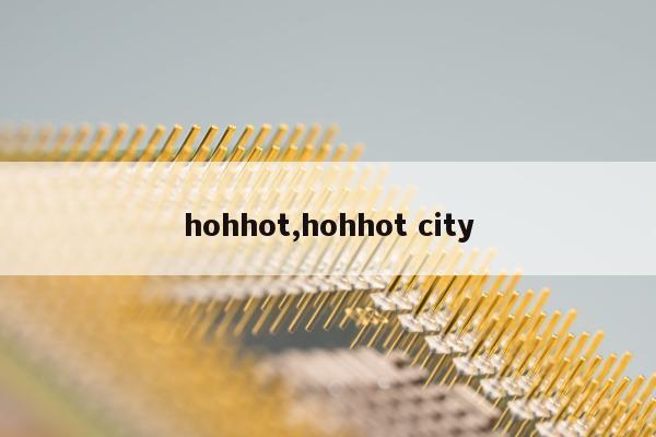 hohhot,hohhot city